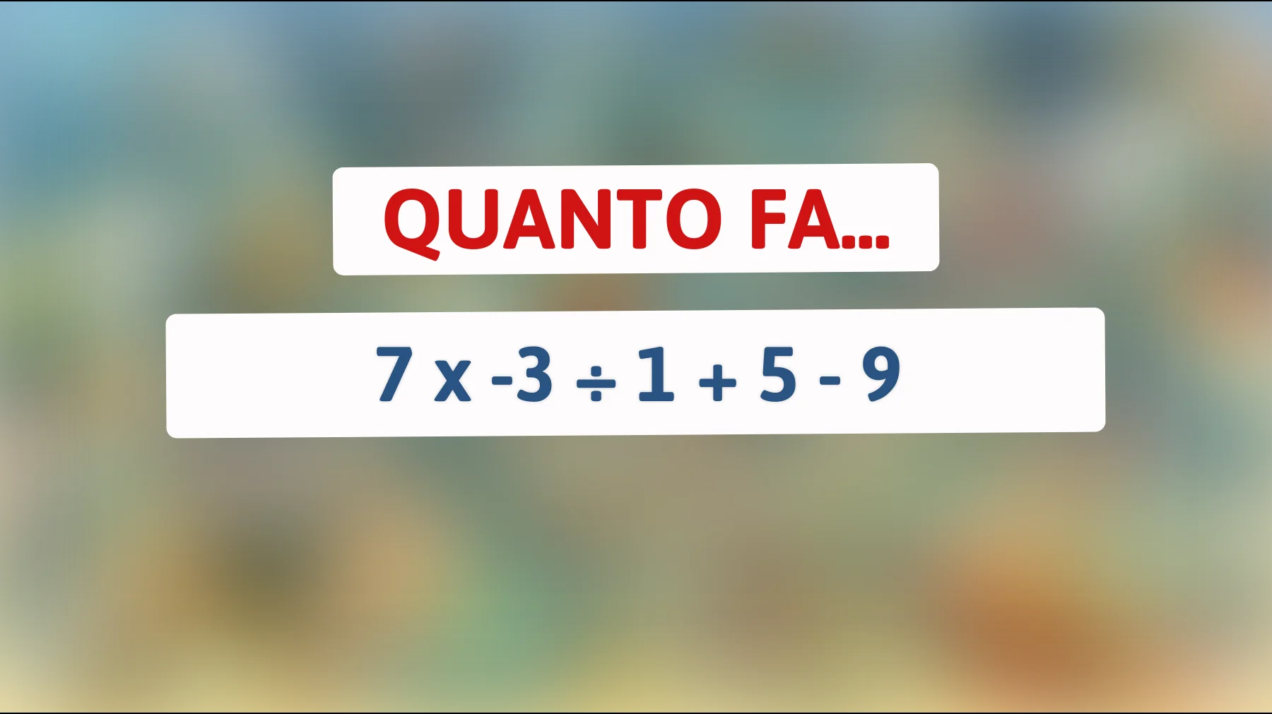 Questo enigma matematico mette in difficoltà anche i più brillanti: riesci a risolverlo al volo?"