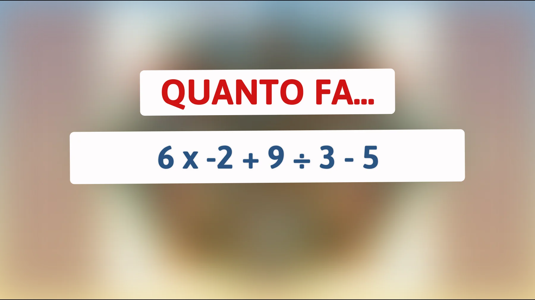 Sei davvero un genio della matematica? Risolvi questo semplice ma ingannevole calcolo e scopri quanto sei intelligente!"