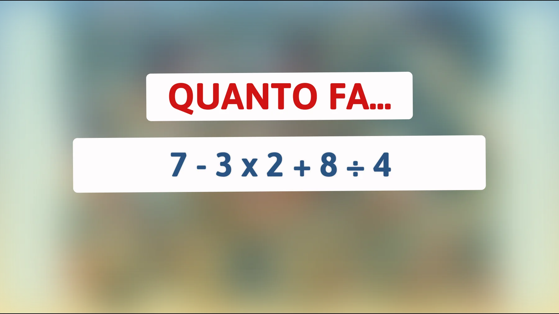 Testa la tua intelligenza con questo indovinello matematico che solo i veri geni risolvono! Sapresti trovare la risposta corretta?"